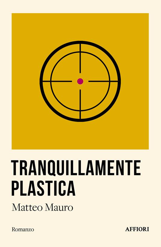 Tranquillamente plastica - Matteo Mauro - copertina