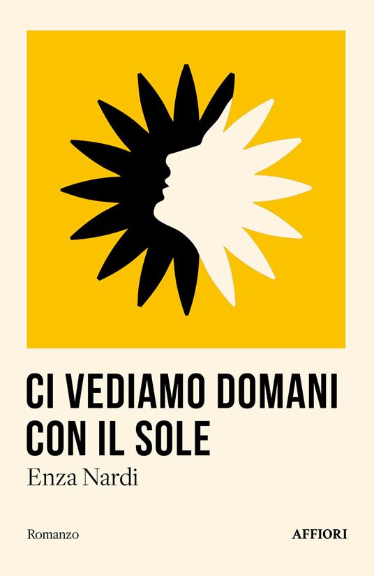 Ci vediamo domani con il sole - Enza Nardi - copertina