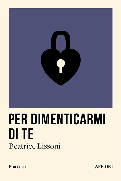 Per dimenticarmi di te - Beatrice Lissoni - copertina