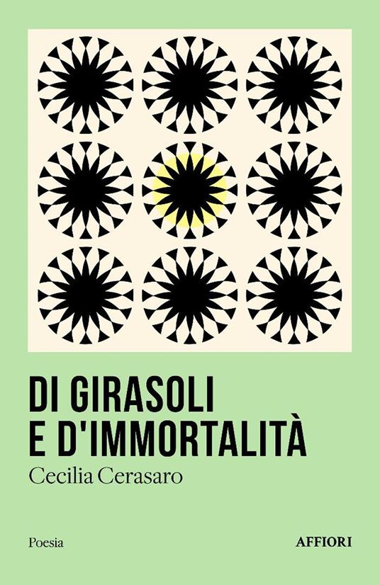 Di girasoli e d'immortalità - Cecilia Cerasaro - copertina