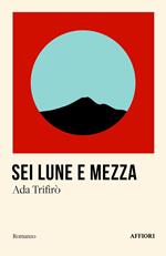 Sei lune e mezza