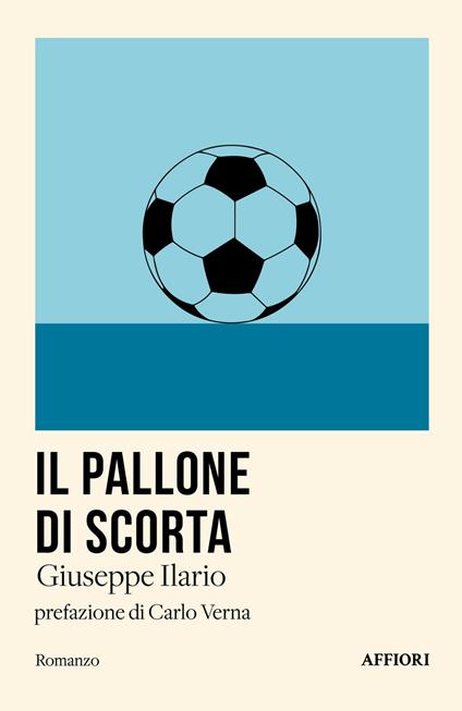 Il pallone di scorta - Giuseppe Ilario - copertina