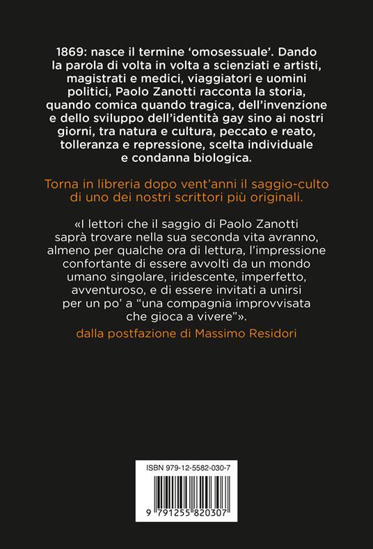 Il gay. Dove si racconta come è stata inventata l'identità omosessuale - Paolo Zanotti - 2