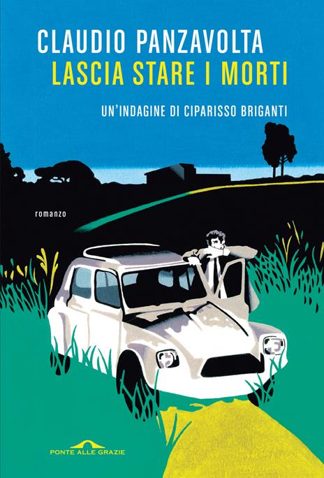 Lascia stare i morti - Claudio Panzavolta - copertina
