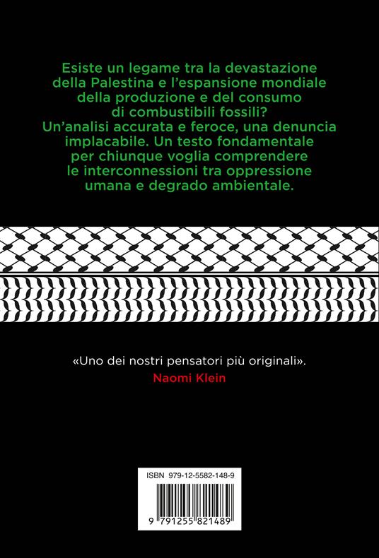 Distruggere la Palestina, distruggere il pianeta - Andreas Malm - 2