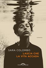 Lascia che la vita accada