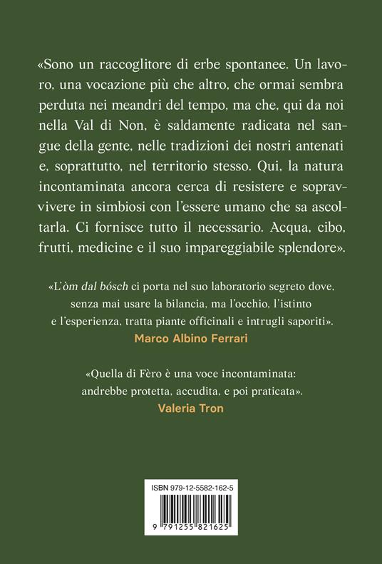 Alchimista dei boschi - Ferruccio Valentini - 2