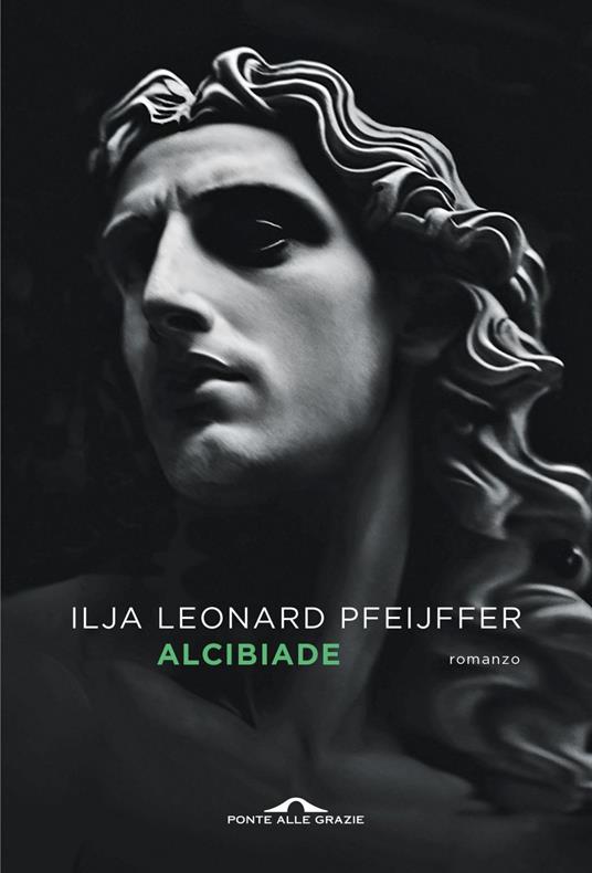 Alcibiade - Ilja Leonard Pfeijffer - ebook