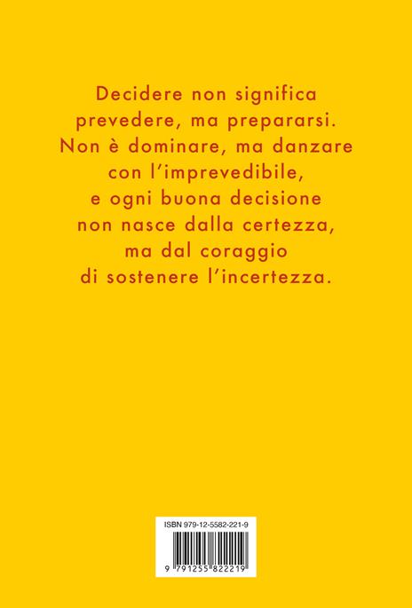 Decision making strategico. La complicata arte della scelta - Roberta Milanese,Stefano Bartoli - 4