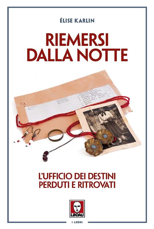 Riemersi dalla notte. L'ufficio dei destini perduti e ritrovati - Elise Karlin - copertina