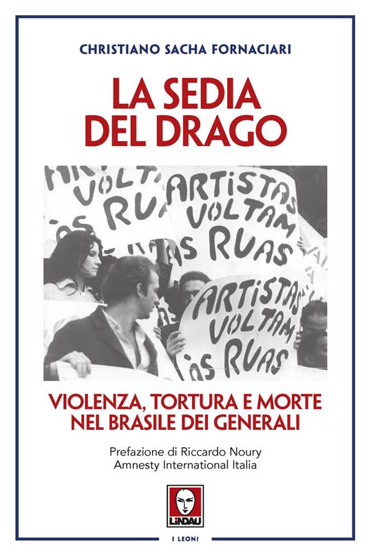 La sedia del drago. Violenza, tortura e morte nel Brasile dei generali - Christiano Sacha Fornaciari - copertina