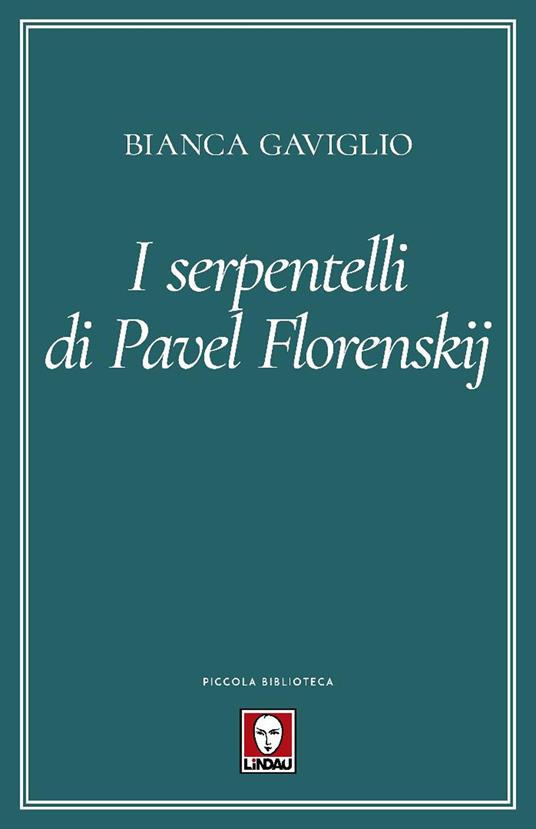 I serpentelli di Pavel Florenskij - Bianca Gaviglio - copertina