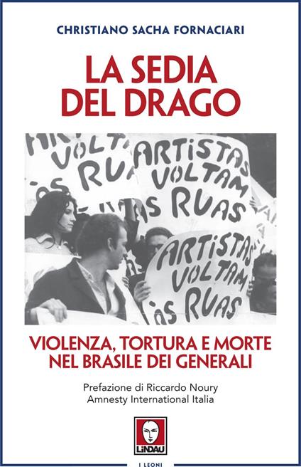 La sedia del drago. Violenza, tortura e morte nel Brasile dei generali - Christiano Sacha Fornaciari - ebook