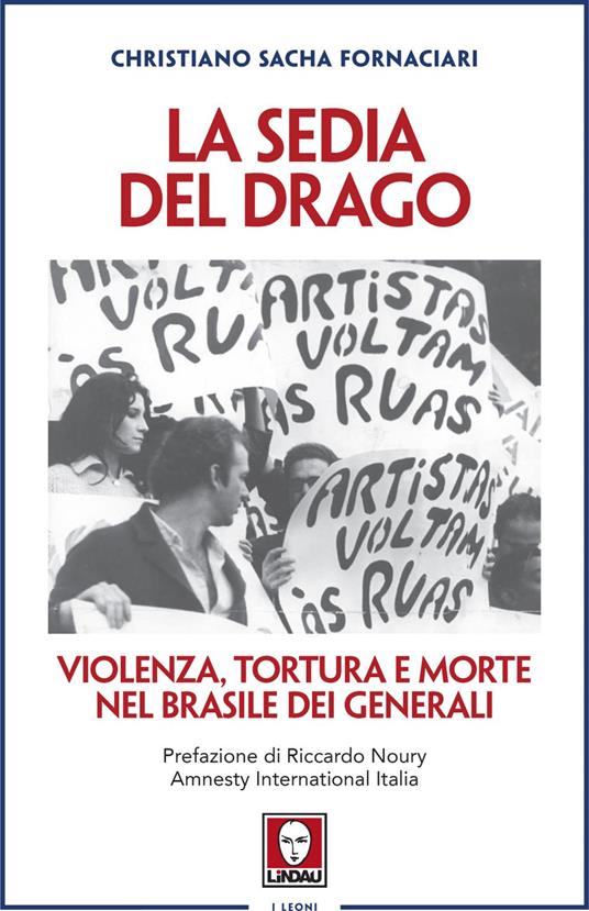 La sedia del drago. Violenza, tortura e morte nel Brasile dei generali - Christiano Sacha Fornaciari - ebook