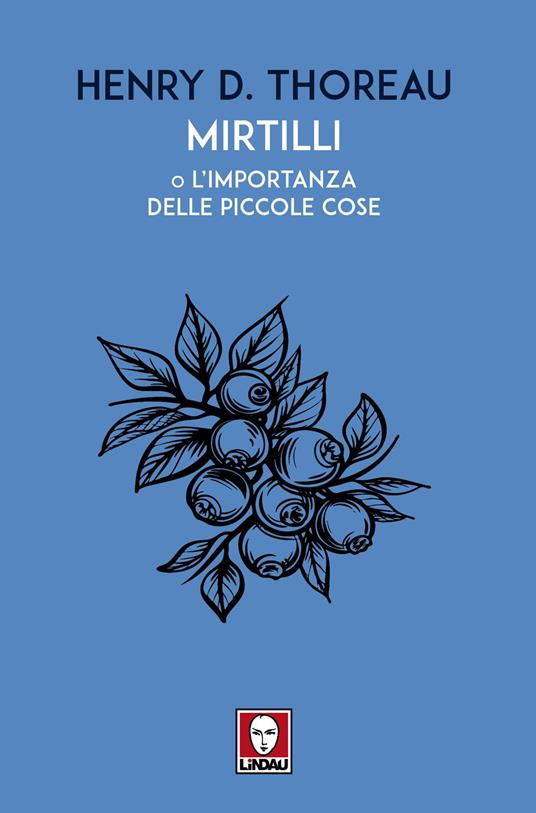 Mirtilli o L'importanza delle piccole cose - Henry David Thoreau - copertina