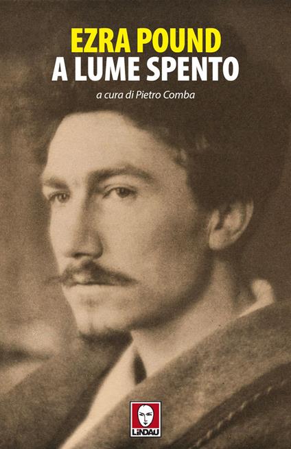 A lume spento - Ezra Pound,Pietro Comba - ebook