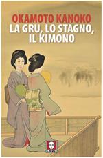 La gru lo stagno il kimono