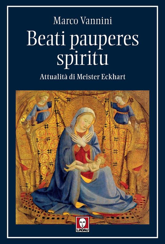 Beati pauperes spiritu. Attualità di Meister Eckhart - Marco Vannini - copertina