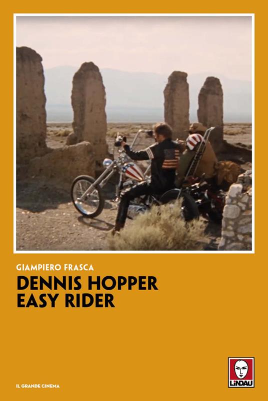 Dennis Hopper. Easy rider - Giampiero Frasca - copertina