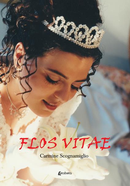 Flos vitae - Carmine Scognamiglio - copertina