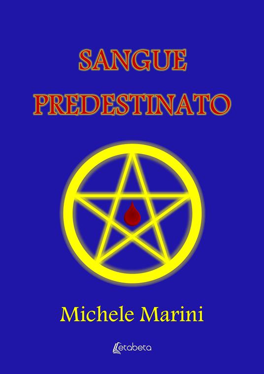 Sangue predestinato - Michele Marini - copertina