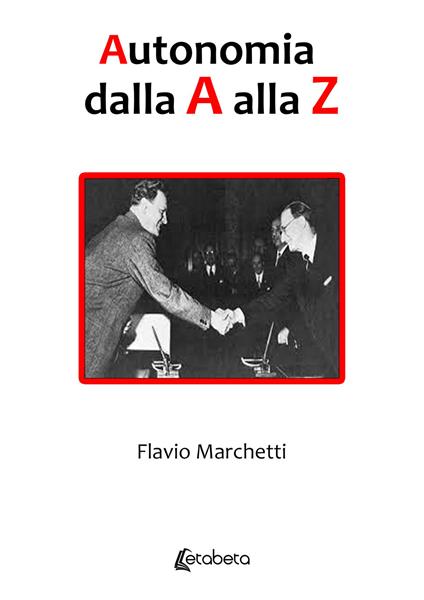 Autonomia dalla A alla Z - Flavio Marchetti - copertina