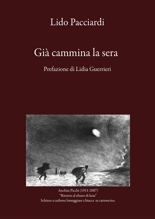 Già cammina la sera - Lido Pacciardi - copertina