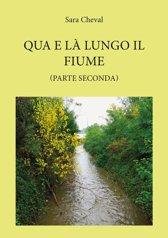 Qua e là lungo il fiume. Vol. 2 - Sara Cheval - copertina