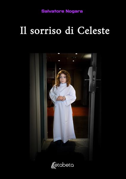 Il sorriso di Celeste - Salvatore Nogara - copertina