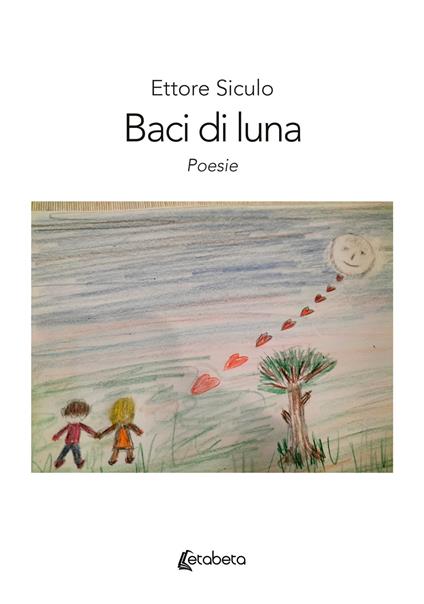 Baci di luna - Ettore Siculo - copertina