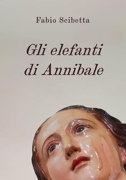 Gli elefanti di Annibale - Fabio Scibetta - copertina