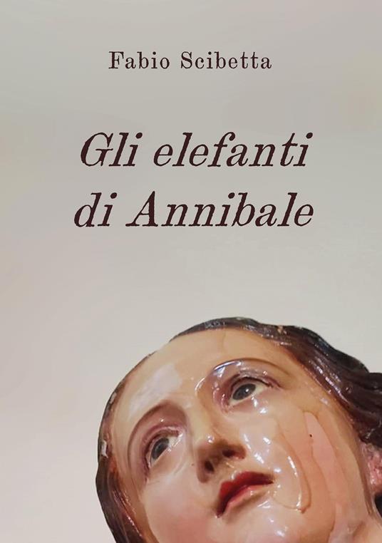 Gli elefanti di Annibale - Fabio Scibetta - copertina