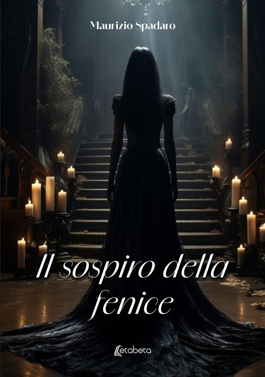 Il sospiro della fenice - Maurizio Spadaro - copertina