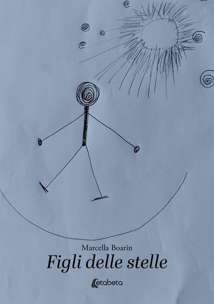 Figli delle stelle - Marcella Boarin - copertina