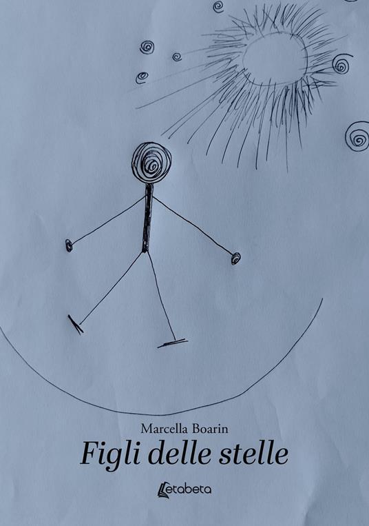 Figli delle stelle - Marcella Boarin - copertina