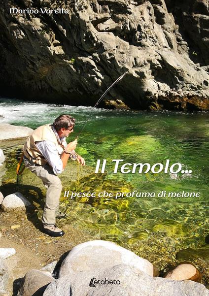 Il temolo.... Il pesce che profuma di melone - Marino Varetto - copertina