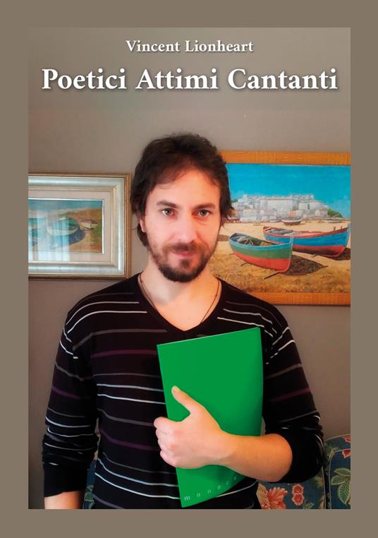 Poetici attimi cantanti - Vincent Lionheart - copertina
