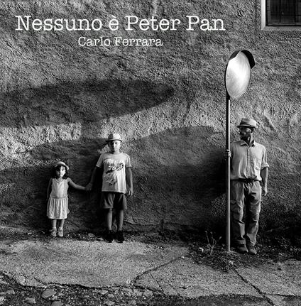 Nessuno è Peter Pan - Carlo Ferrara - copertina