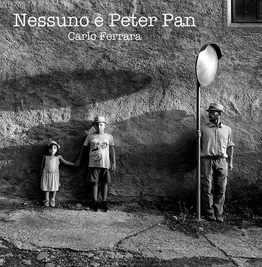 Nessuno è Peter Pan - Carlo Ferrara - copertina