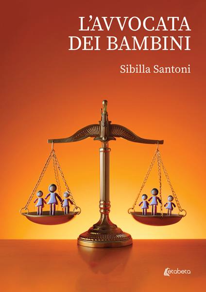 L'avvocata dei bambini - Sibilla Santoni - copertina