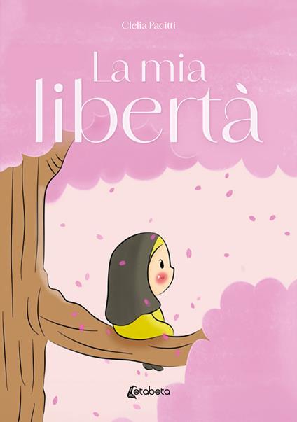 La mia libertà - Clelia Pacitti - copertina