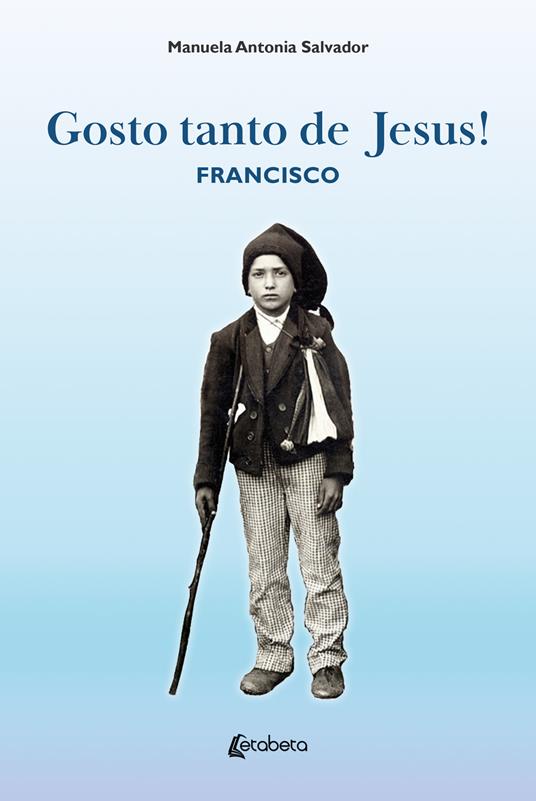 Gosto tanto de Jesus! - Manuela Antonia Salvador - copertina