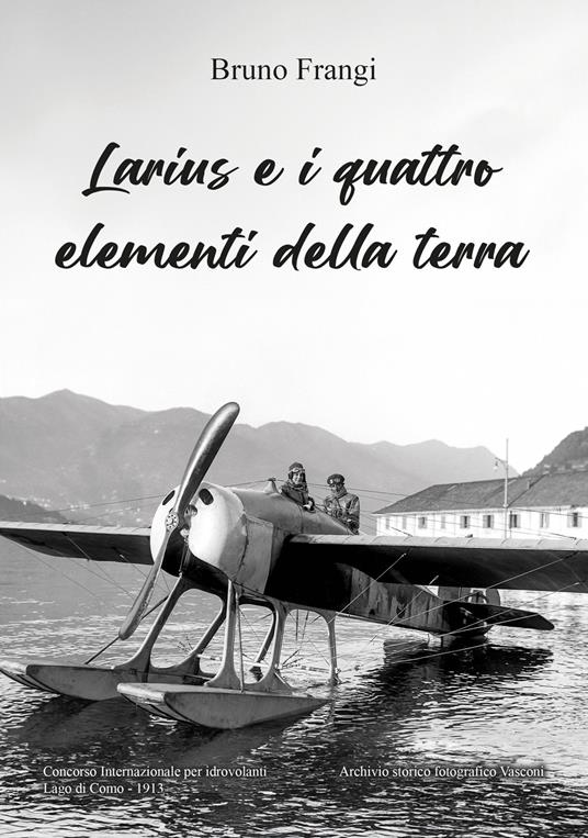 Larius e i quattro elementi della terra - Bruno Frangi - copertina