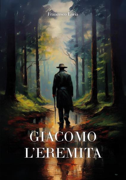 Giacomo l’eremita - Francesco Loria - copertina
