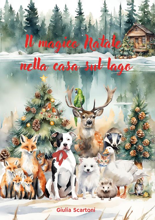 Il magico Natale nella casa sul lago - Giulia Scartoni - copertina