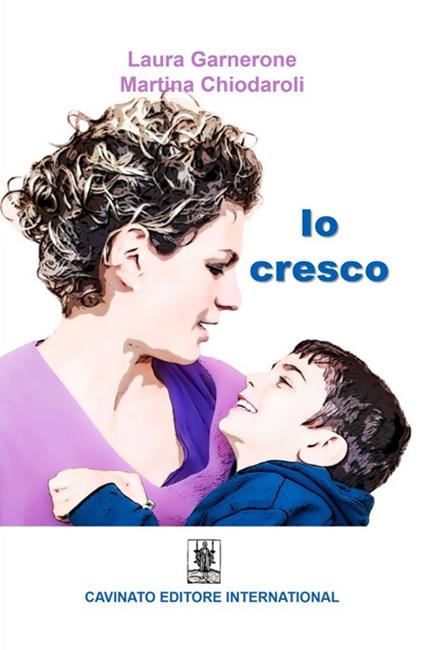 Io cresco - Martina Chiodaroli,Laura Garnerone - ebook