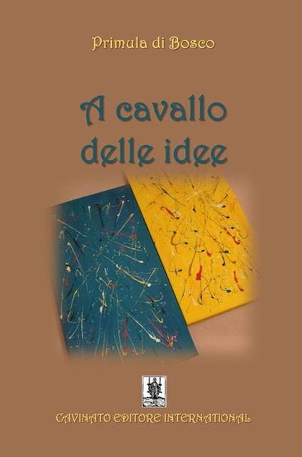 A cavallo delle idee - Primula di Bosco - ebook