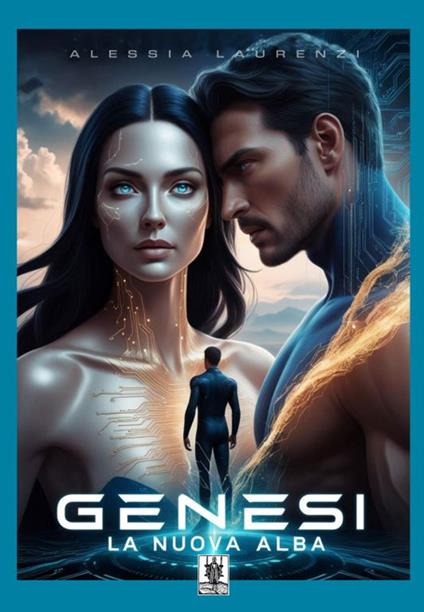 Genesi. La nuova alba. Ediz. speciale - Alessia Laurenzi - copertina