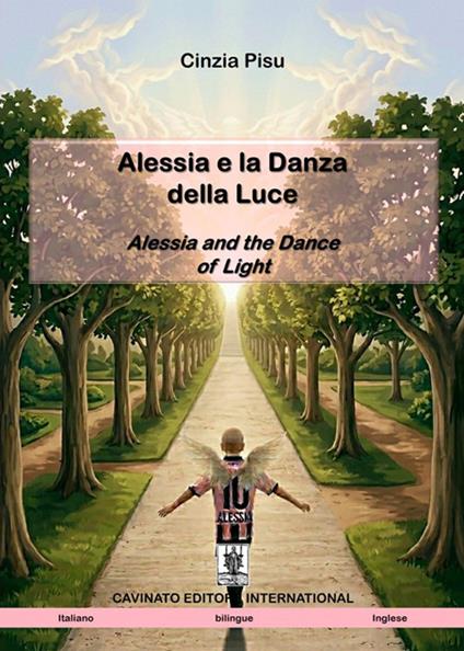 Alessia e la danza della luce-Alessia and the dance of light. Ediz. bilingue - Cinzia Pisu - copertina