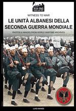 Le unità albanesi della Seconda Guerra Mondiale